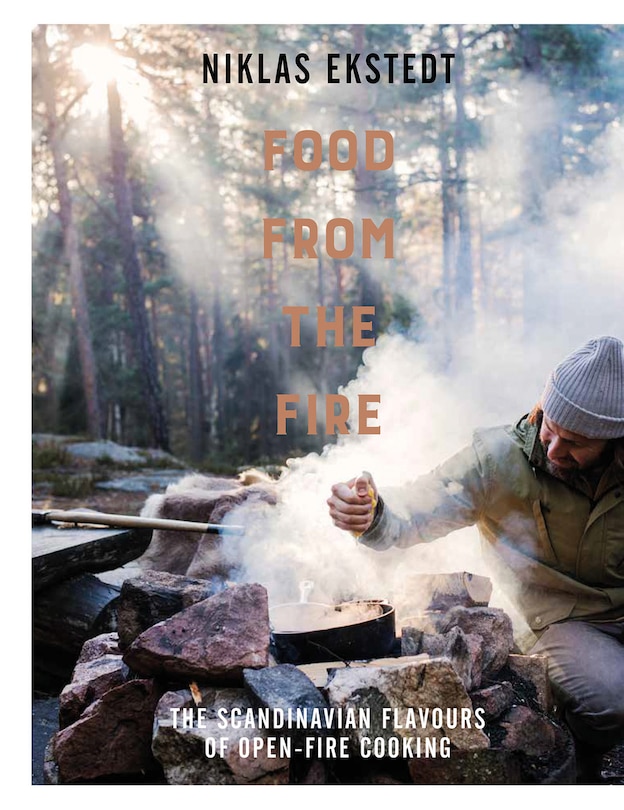 Front cover_Food from the Fire: The Scandinavian flavours of open-fire cooking