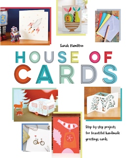 Couverture_House of Cards: Step-by-step projects for beautiful handmade greetings cards
