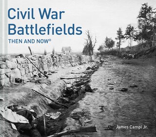 Front cover_Civil War Battlefields Then and Now® (Then and Now)