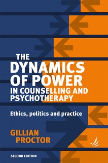 Couverture_The Dynamics of Power in Counselling and Psychotherapy 2nd Edition