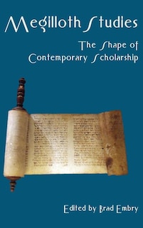Megilloth Studies: The Shape of Contemporary Scholarship