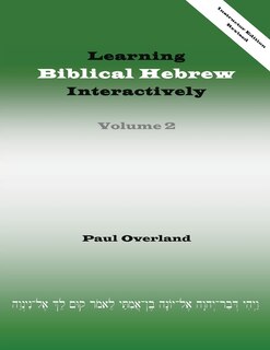 Couverture_Learning Biblical Hebrew Interactively, 2 (Instructor Edition, Revised)