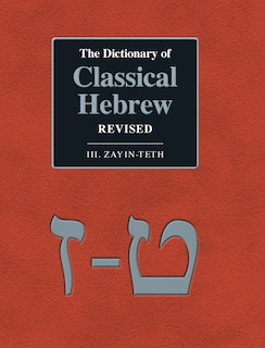 Front cover_The Dictionary of Classical Hebrew Revised. III. Zayin-Teth.