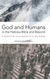 Front cover_God and Humans in the Hebrew Bible and Beyond