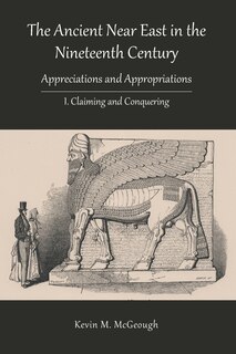 Couverture_The Ancient Near East in the Nineteenth Century