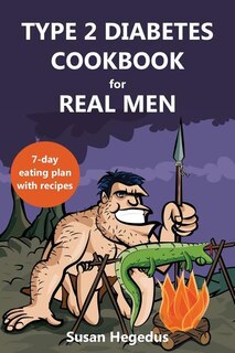Couverture_Type 2 Diabetes Cookbook for Real Men