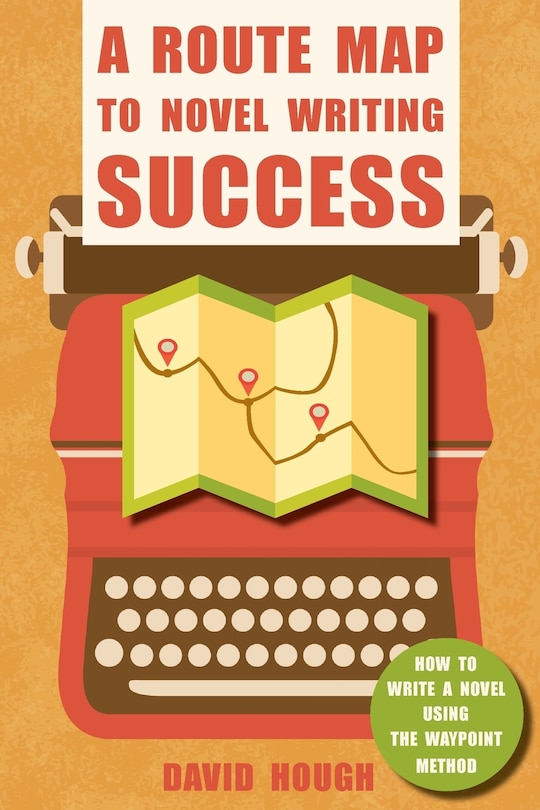 Front cover_A Route Map to Novel Writing Success