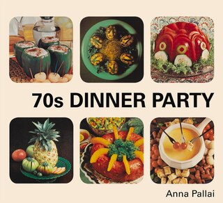 Front cover_70s Dinner Party