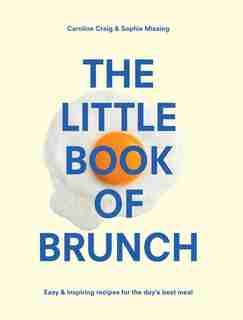 The Little Book Of Brunch by Sophie Missing