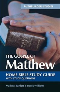 The Gospel of Matthew: Bible Study Guide