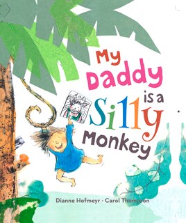 Couverture_My Daddy Is A Silly Monkey