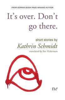 Front cover_It's Over. Don't Go There.