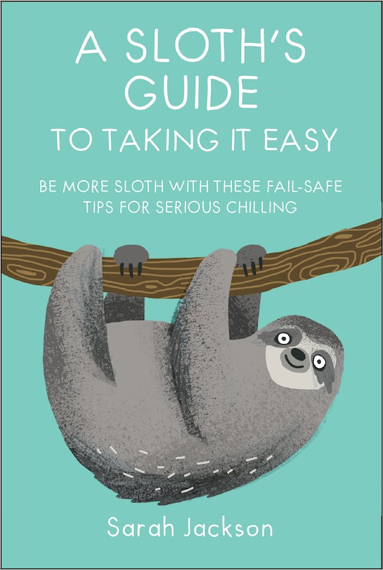 Couverture_A Sloth's Guide To Taking It Easy