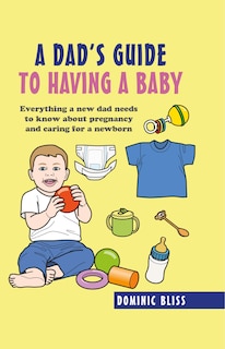 Couverture_A Dad's Guide To Having A Baby