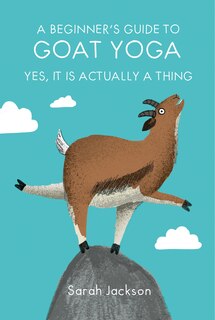 Couverture_A Beginner's Guide To Goat Yoga