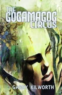 Front cover_The Gogamagog Circus
