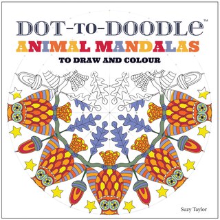 Front cover_Dot-to-Doodle: Animal Mandalas to Draw and Colour