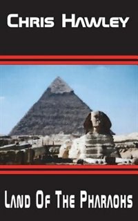 The Land Of The Pharaohs: Book 5 In The Mars Series