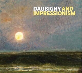 Front cover_Daubigny And Impressionism