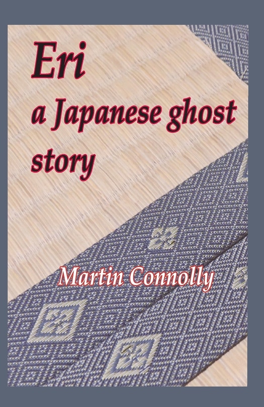 Front cover_Eri, a Japanese ghost story