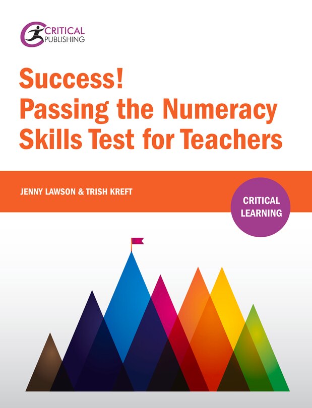Front cover_Success! Passing the Numeracy Skills Test for Teachers