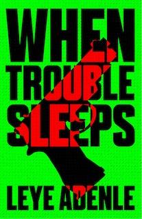 When Trouble Sleeps