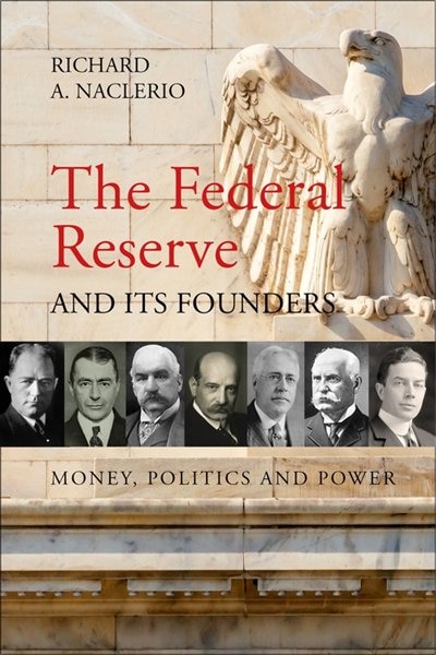 Front cover_The Federal Reserve and its Founders