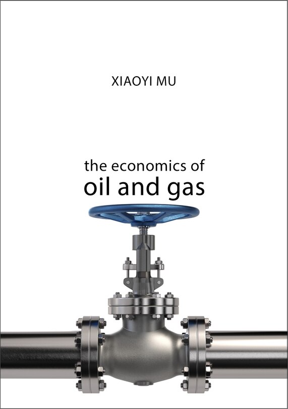 Front cover_The Economics Of Oil And Gas