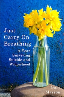 Front cover_Just Carry On Breathing