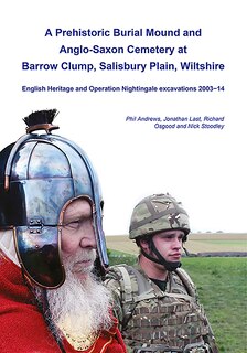 Front cover_A Prehistoric Burial Mound and Anglo-Saxon Cemetery at Barrow Clump, Salisbury Plain, Wiltshire