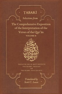 Selections From The Comprehensive Exposition Of The Interpretation Of The Verses Of The Qur'an
