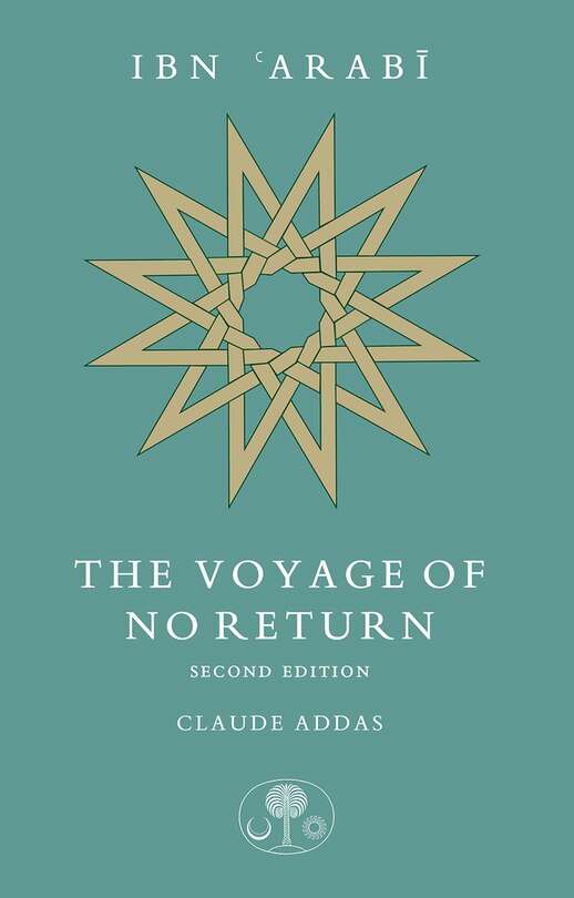 Couverture_Ibn Arabi: The Voyage Of No Return
