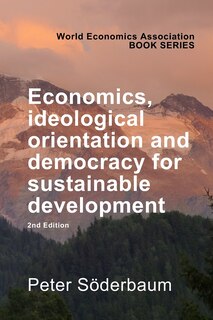 Front cover_Economics, Ideological Orientation and Democracy for Sustainable Development 2nd Edition