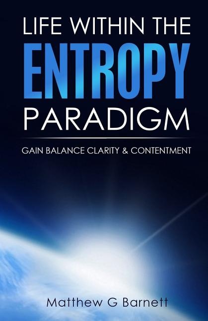 Front cover_Life Within the Entropy Paradigm