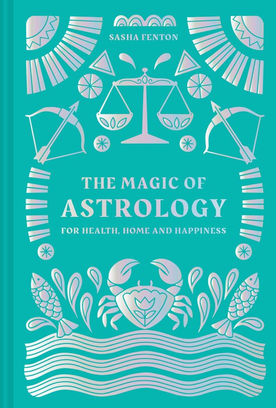 Couverture_The Magic of Astrology: for health, home and happiness
