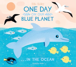 Front cover_One Day On Our Blue Planet: In The Ocean