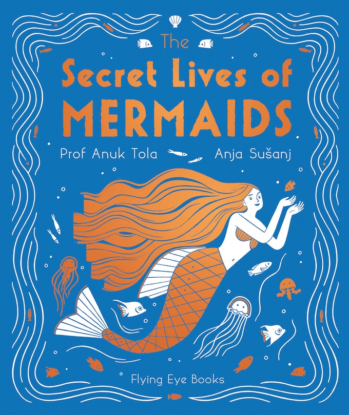 Front cover_The Secret Lives Of Mermaids