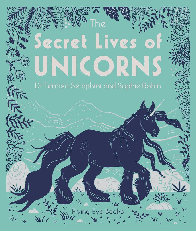 Front cover_The Secret Lives Of Unicorns