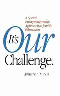 It's Our Challenge by Jonathan Mirvis