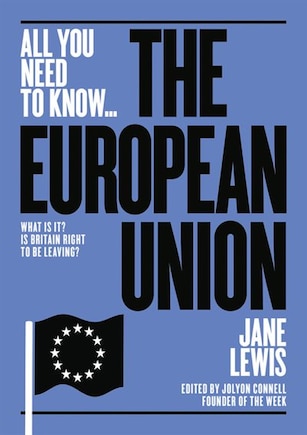 The European Union: What Is It? Is Britain Right To Be Leaving It?