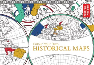 Couverture_Colour Your Own Historical Maps (Colour Your Own)