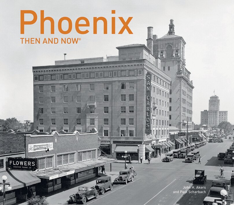 Couverture_Phoenix Then and Now® (Then and Now)