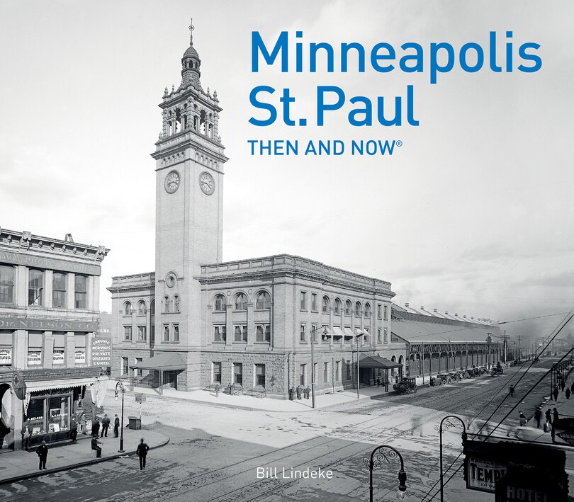 Couverture_Minneapolis-St.Paul Then and Now®