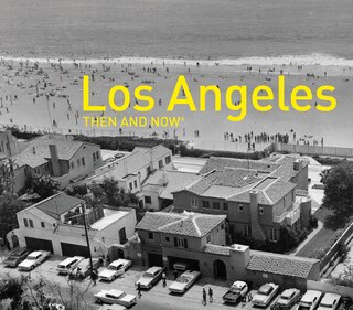 Couverture_Los Angeles Then and Now®