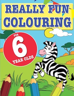 Front cover_Really Fun Colouring Book For 6 Year Olds