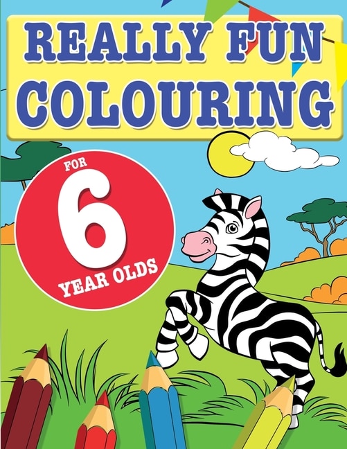 Front cover_Really Fun Colouring Book For 6 Year Olds