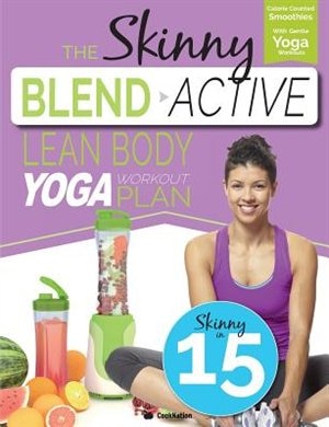 Couverture_The Skinny Blend Active Lean Body Yoga Workout Plan
