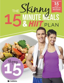 Front cover_The Skinny 15 Minute MEALS & HIIT Workout Plan