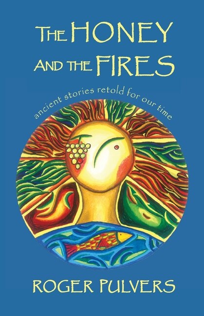 Front cover_The Honey And The Fires