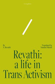 Front cover_Revathi: A Life in Trans Activism